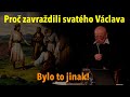 Na Stopě Překvapivého Objevu Kdo Byl Skutečný Praotec Čech A Proč Zavraždili Svatého Václa