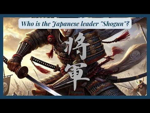 [miscellaneous knowledge] Knowledge of JapanーWho is the Japanese leader "Shogun"?