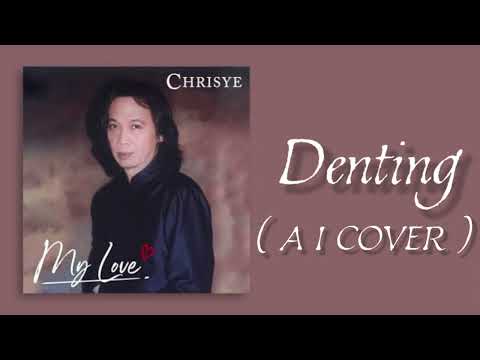 CHRISYE - DENTING ( AI COVER )