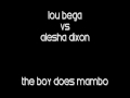 Lou Bega vs Alesha Dixon "The Boy Does Mambo ...
