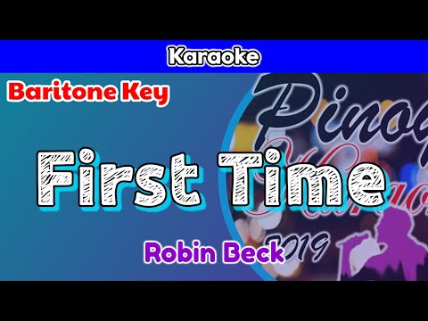 First Time by Robin Beck (Karaoke : Baritone Key)