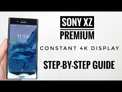 Sony XZ Premium Awalys 4k Display | How to Guide