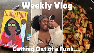 Getting Out of A Funk | Lots of Cooking, Dollar Tree Book Haul, Hair & Book Talk