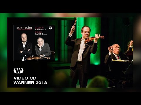 Camille Saint-Saëns Violin Sonatas - Alessio Bidoli / Bruno Canino - EPK Warner Classics 2018