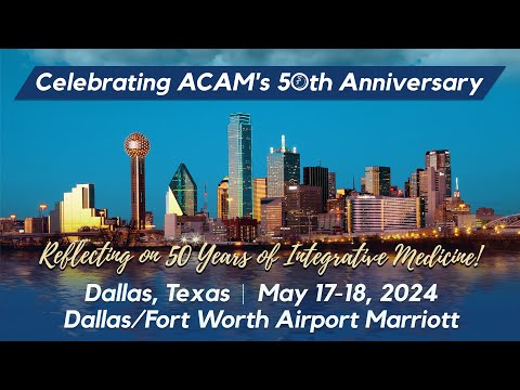 ACAM President Ahvie Herskowitz invites you to ACAM's 50th Anniversary Meeting in Dallas, Texas!