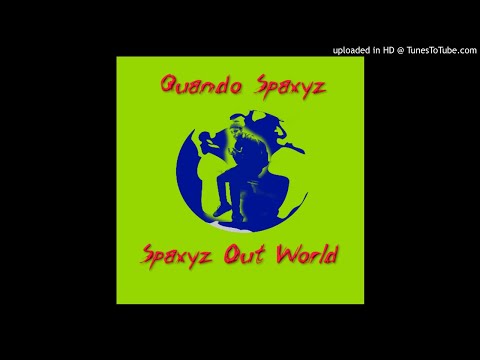 Quando Spaxyz - Spaxyz Out (Gucci Gang Remix) (Audio)