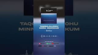 Bimbo - Taqobbalalloohu Minna Waminkum (Official Audio) #shorts