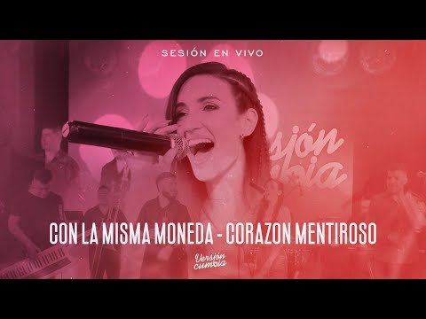 VERSIÓN CUMBIA - CON LA MISMA MONEDA / CORAZÓN MENTIROSO ft JAZ BRIGUEZ  (LIVE SESSION 2022)