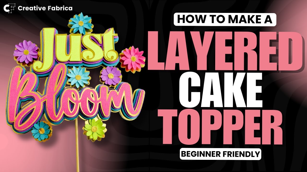 How To Create Stunning Layered Cake Toppers 🎂 | A Beginner's Guide