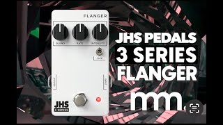 Video thumbnail for MusicMaker Presents - JHS 3 SERIES FLANGER - High End Classic Flanger: On A Budget by Musicmaker