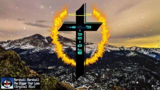 Marshall Marshall - The Bigger Your Love [It's All About You Album]