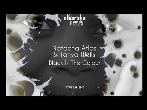 Natacha Atlas & Tanya Wells - Black Is The Colour (Soulzak Edit)