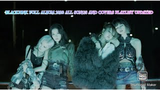 Download lagu BLACKPINK FULL ALBUM 2020 ALL SONGS AND COVERS PLAYLIST UPDATED mp3 Download lagu BLACKPINK FULL ALBUM 2020 ALL SONGS AND COVERS PLAYLIST UPDATED mp3