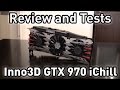 Review - Inno3D GTX 970 iChill Herculez X4 Air Boss ...