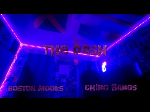 Boston Mooks - The Dash Feat. Chino Bangs