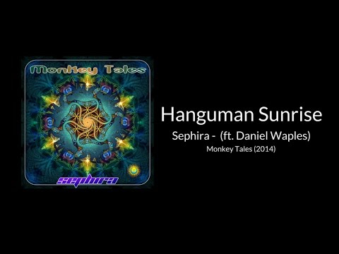 Hanguman Sunrise | by Sephira -  ft. Daniel Waples | Monkey Tales (2014)