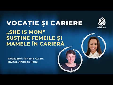 „She is MOM” susține femeile în carieră cu Andreea Radu & Mihaela Avram | Vocație și cariere