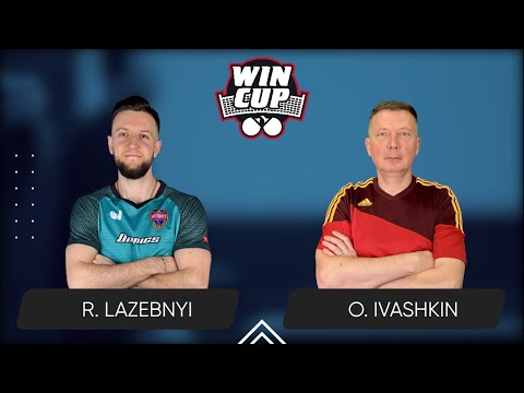 19:30 Ruslan Lazebnyi - Oleksandr Ivashkin 13.03.2025 WINCUP Star. TABLE 1
