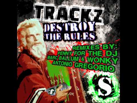 Destroy The Rules Trackz Antonio Gregorio Remix
