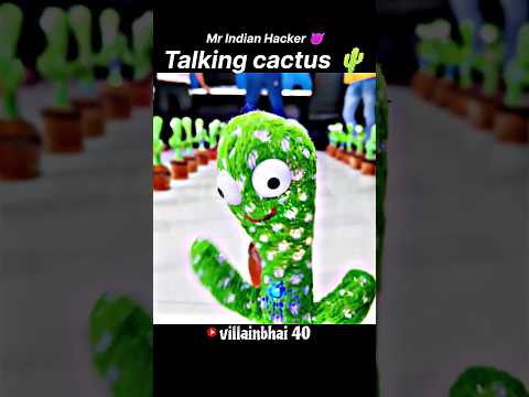 Talking cactus 🌵//Mr Indian Hacker//#shorts
