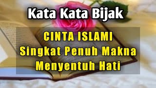 Download lagu Kata Kata Bijak Cinta Islami Singkat Penuh Makna Menyentuh Hati | Kata Mutiara Penyejuk Hati mp3