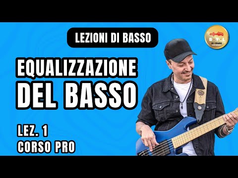 Lezioni di Basso #1 Corso Pro - Equalizzazione del basso