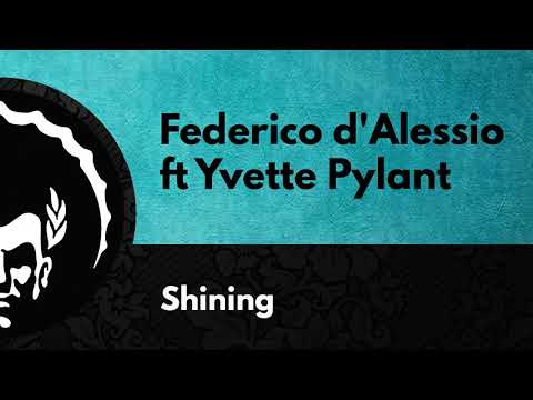 ⭐⭐⭐Federico d'Alessio ft Yvette Pylant ֍ Shining (Shane D Remix)