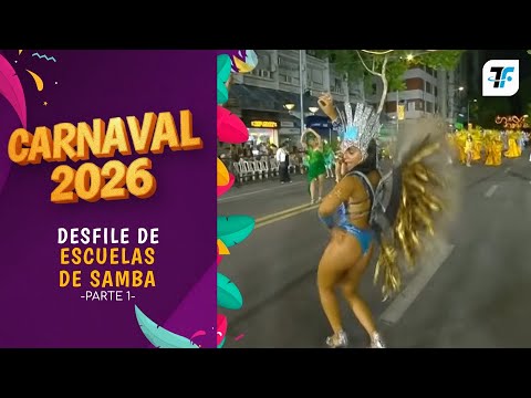 Desfile de Escuelas de Samba - Parte 1 - Carnaval 2026