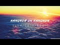 Kanghon Oh Kanghon Lyrics video - Kanghon Korhon Jangreso - K/A lyrics