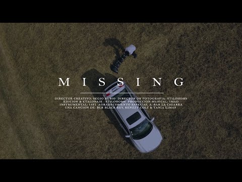 BCR - Missing ft Kenzzy Colt & Tania Limas (Video Oficial)