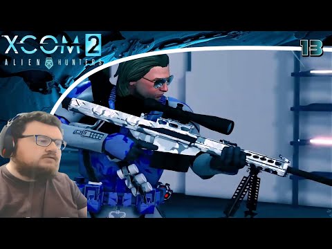XCOM 2 Season 3 (Mods/Alien Hunters) Playthrough/Walkthrough Part 13: 1 Life Done, 8 To Go...