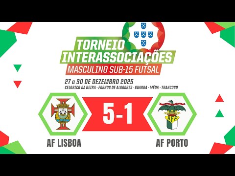 AF Lisboa 5 -1 AF Porto - Futsal Sub15