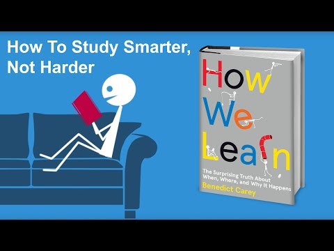 もっと賢く勉強する方法を大公開！(How to study smarter, not harder - From How We Learn by Benedict Carey)