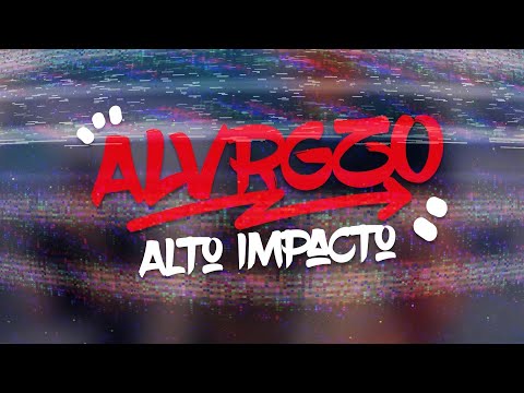 ALVRGZO - Alto Impacto
