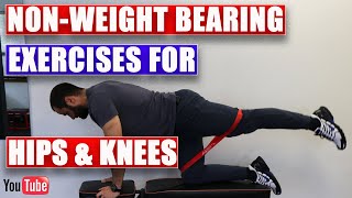 Non-Weight Bearing Banded Exercises for Hips & Knees.  9 Best Exercises!!