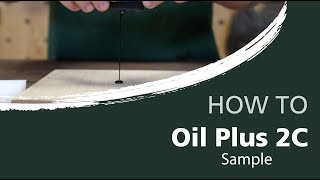 How to use the Oil Plus 2C Sample
