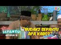 Budak Budak Sepahtu Apa Kabo Warung Sepahtu Episod 8