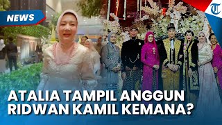 Atalia Praratya Tampil Anggun di Acara Unduh Mantu Al Ghazali & Alyssa Daguise, Ridwan Kamil Kemana?