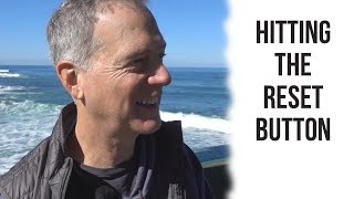 Hitting the Reset Button
