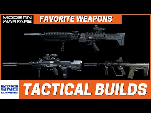 Tactical Weapon Builds Part 4 - Favorite Weapons - Call Of Duty Modern Warfare