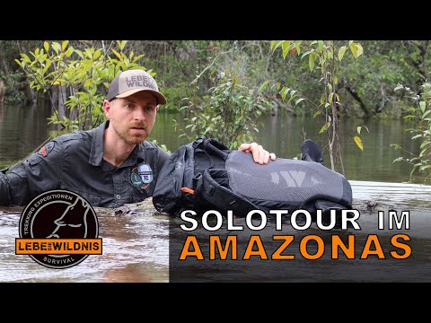 SOLOTOUR im AMAZONAS⎜Survival im Amazonas, Dschungel Survival, Nahrung finden, Schwimmpaket bauen