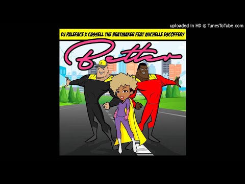 Paleface X Cassell the Beatmaker feat. Michelle Escoffery - Better (Nastee Boi Bassline Remix)