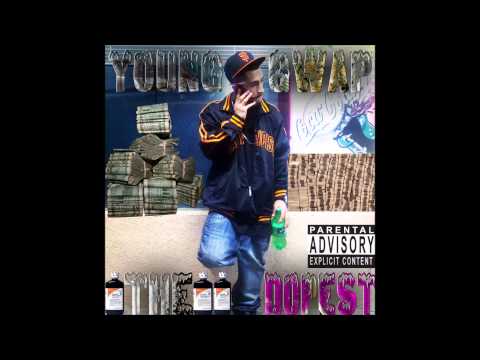 YOUNG GWAP FT. $MG$ & PHAT JAM  "KUSHY LOUD" NEW (2013)