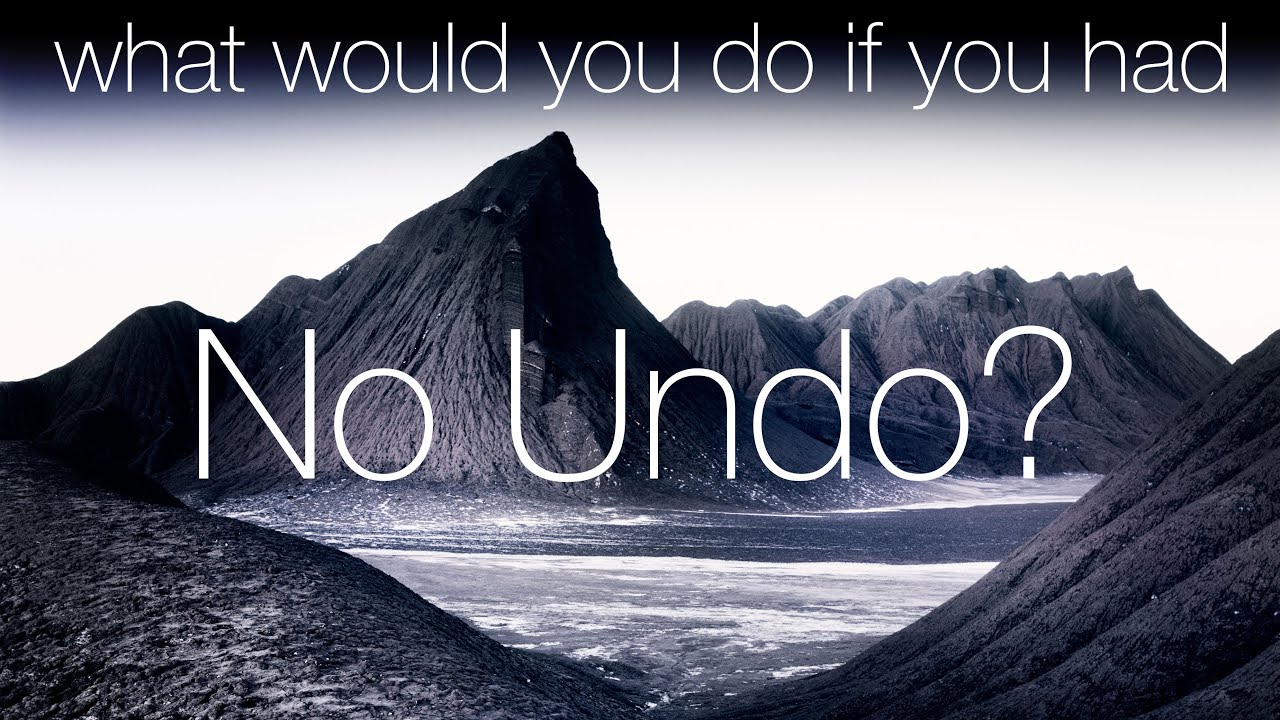No Undo
