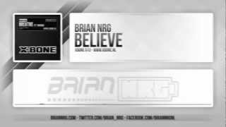 Brian NRG - Believe [Official HQ Preview]