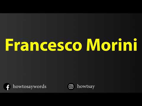 How To Pronounce Francesco Morini