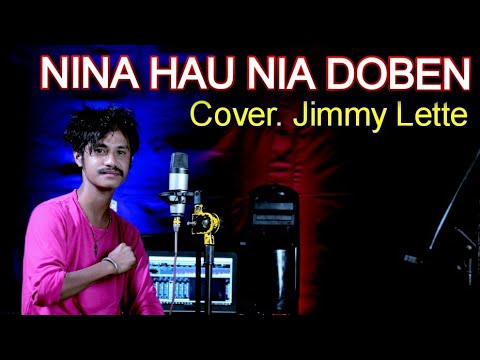 NINA HAU NIA DOBEN || Jimmy Lette || Cover Lagu Slow Tetun || Timor Terbaru