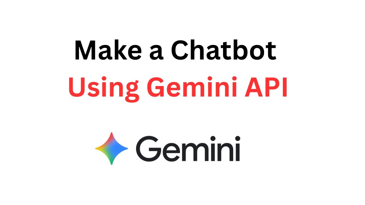 Make a Chatbot Using Gemini API