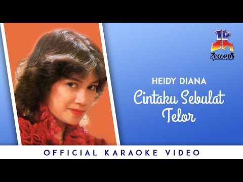 Heidy Diana - Cintaku Sebulat Telor