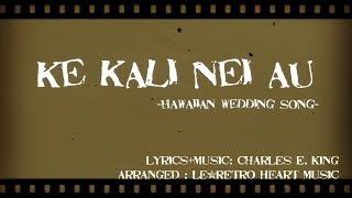 【Hawaiian】Ke kali nei au/Hawaiian wedding song (with Hawaiian lyrics)by Le*Retro Heart Music